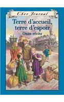 Cher Journal: Terre d'Accueil, Terre d'Espoir