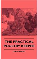 The Practical Poultry Keeper