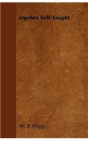 Algebra Self-Taught: (English)