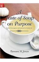 Taste of Soup on Purpose