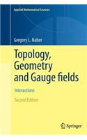 Topology, Geometry and Gauge fields