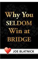 Why You Seldom Win at Bridge