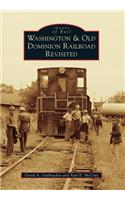 Washington & Old Dominion Railroad Revisited