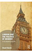London and the Politics of Memory