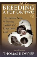 Breeding a Pup or Two