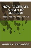 How to create a path to success: Intercessory Ministry