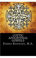 Coptic Apocryphal Gospels: Translations Together with the Texts of Some of Them