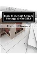 How to Report Square Footage to the MLS