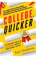 College, Quicker