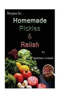 Recipes for Pickles & Relish