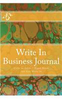 Write In Business Journal: Write In Books - Blank Books You Can Write In