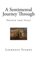 A Sentimental Journey Through France and Italy