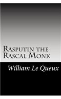 Rasputin the Rascal Monk