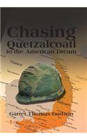Chasing Quetzalcoatl to the American Dream