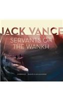 Servants of the Wankh Lib/E: Library Edition