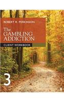 The Gambling Addiction Client Workbook