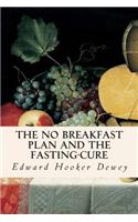 No Breakfast Plan and the Fasting-Cure