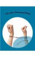 Life with a Demented Mind