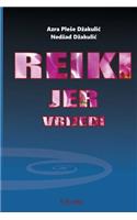 Reiki, jer vrijedi: Reiki kao duhovnost