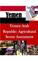Yemen Arab Republic: Agricultural Sector Assessment