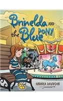 Brinelda and the Blue Pony