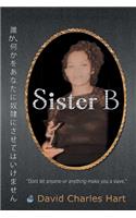 Sister B