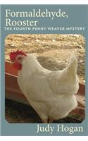Formaldehyde, Rooster