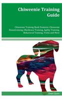 Chiweenie Training Guide Chiweenie Training Book Features