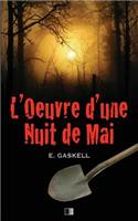 L'oeuvre d'une nuit de mai