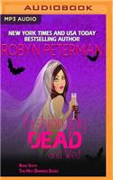 Fashionably Dead and Wed