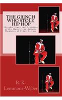 Grinch Who Stole Hip Hop