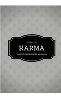 It's Called Karma And It's Pronounced Ha-Ha-Ha: Lined notebook/journal 7X10