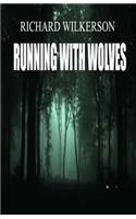 Running With Wolves: Running With Wolves