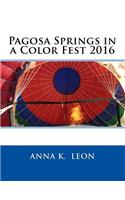 Pagosa Springs in a Color Fest 2016