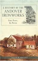 History of the Andover Ironworks