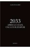 2033 Apres le chaos, une lueur d'espoir