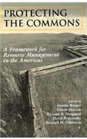 Protecting the Commons: A Framework for Resource Management in the Americas