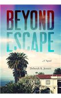 Beyond Escape