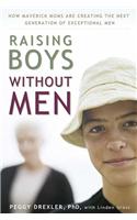 Raising Boys Without Men