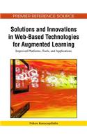 Solutions and Innovations in Web-based Technologies for Augmented Learning