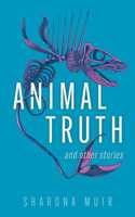 Animal Truth and Other Stories