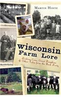 Wisconsin Farm Lore: