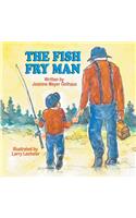 The Fish Fry Man