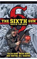 Sixth Gun: Days of the Dead: Days of the Dead