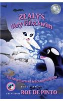 The Adventures of Zealy and Whubba: Zealy's Very First Swim: Zealy's Very First Swim