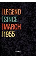 Legend Since March 1955 Notebook: Vintage Lined Notebook / Journal Diary Gift, 120 Pages, 6x9, Soft Cover, Matte Finish For People Born In March 1955