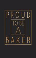 Proud To Be A Baker