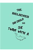 She Believed She Could So She Swam with a Dolphin