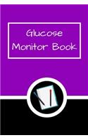 Glucose Monitor Book: Blood Sugar Log Book. Daily (One Year) Glucose Tracker