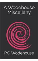 A Wodehouse Miscellany